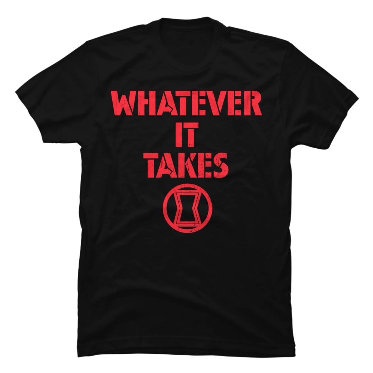 whatever it takes shirt